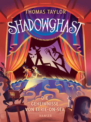 cover image of Shadowghast--Die Geheimnisse von Eerie-on-Sea